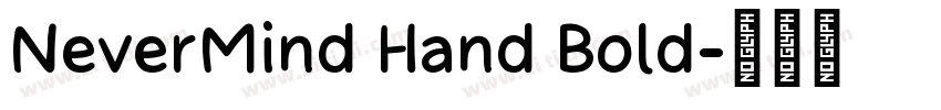 NeverMind Hand Bold字体转换 NeverMind Hand Bold字体转换